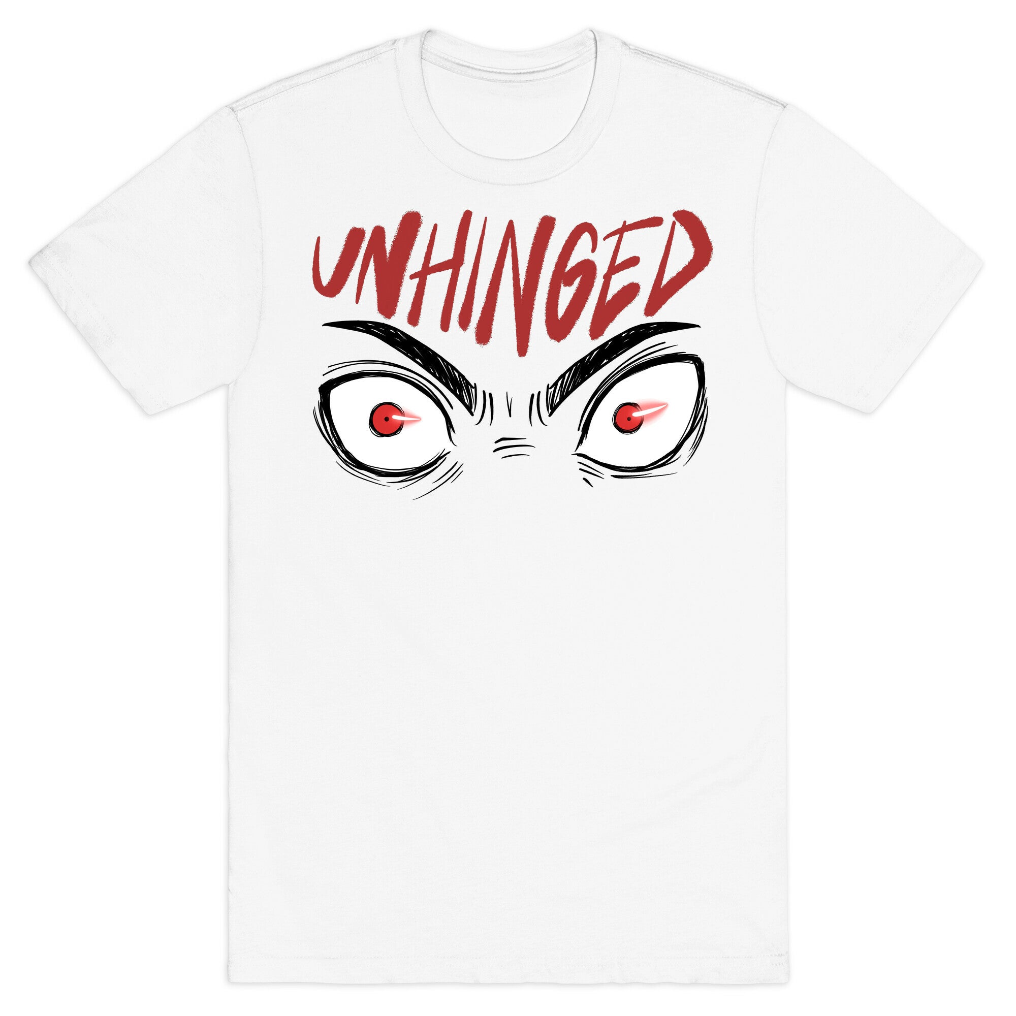 Unhinged T-Shirt